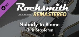 Rocksmith® 2014 Edition - Remastered - Chris Stapleton - “Nobody to Blame” banner