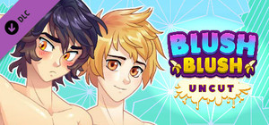 Blush Blush - 18+ Uncut banner