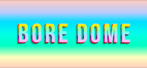 BORE DOME banner
