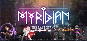 Myridian: The Last Stand banner