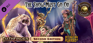 Fantasy Grounds - Pathfinder 2 RPG - Extinction Curse AP 1: The Show Must Go On (PFRPG2) banner