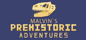 Malvin`s Prehistoric Adventures banner