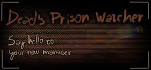 Dead's Prison Watcher banner
