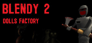 Blendy 2 Dolls Factory banner