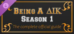 Being a DIK: Season 1 - The complete official guide banner