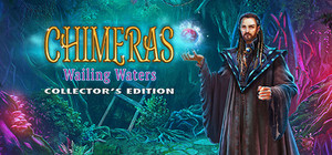 Chimeras: Wailing Waters Collector's Edition banner