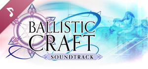 Ballistic Craft Soundtrack banner