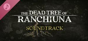 The Dead Tree of Ranchiuna Soundtrack banner