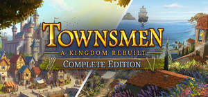 Townsmen - A Kingdom Rebuilt Complete Edition banner