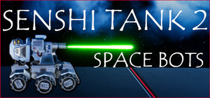 Senshi Tank 2: Space Bots banner