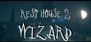 Rest House 2 - The Wizard banner
