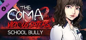 The Coma 2: Vicious Sisters DLC - Mina - School Bully Skin banner