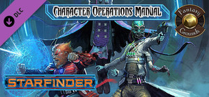 Fantasy Grounds - Starfinder Character Operations Manual banner