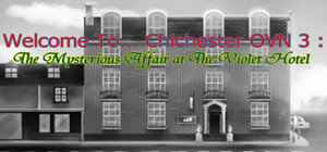 Welcome To Chichester OVN 3 : The Mysterious Affair At The Violet Hotel banner