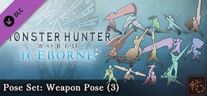 Monster Hunter: World - Pose Set: Weapon Pose (3) banner