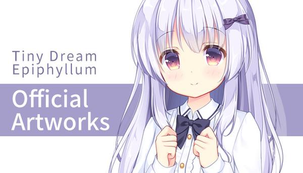 Tiny Dream Epiphyllum - Official Artworks