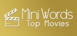 Mini Words: Top Movies banner