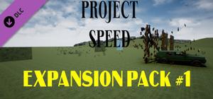 Project Speed - Expansion Pack #1 banner
