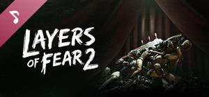 Layers of Fear 2－Original Soundtrack banner