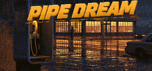 Pipe Dream banner