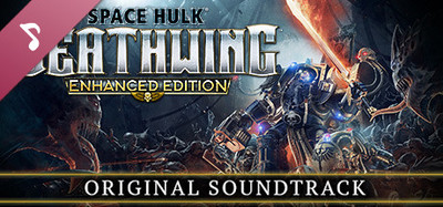 Space Hulk: Deathwing - Enhanced Edition Soundtrack
