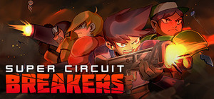 SUPER CIRCUIT BREAKERS banner