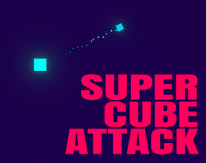 SUPER CUBE ATTACK banner