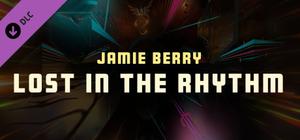 Synth Riders - Jamie Berry - "Lost In The Rhythm" banner