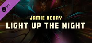 Synth Riders - Jamie Berry - "Light Up The Night" banner