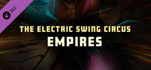 Synth Riders - The Electric Swing Circus - "Empires" banner