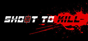 shoot to kill banner