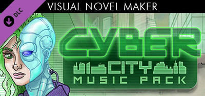 Visual Novel Maker - Cyber City Music Pack