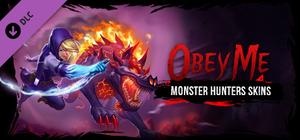 Obey Me - Monster Hunter Skin Pack banner