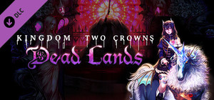Kingdom Two Crowns: Dead Lands banner