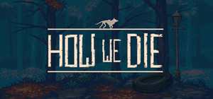 How We Die banner