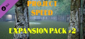 Project Speed - Expansion Pack #2 banner