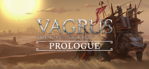Vagrus - The Riven Realms: Prologue banner