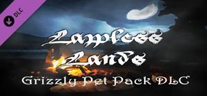 Lawless Lands Grizzly Pet Pack banner