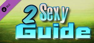 2 Sexy Guide! banner