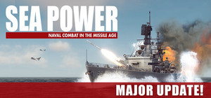 Sea Power : Naval Combat in the Missile Age banner