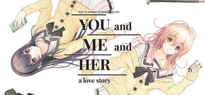 YOU and ME and HER: A Love Story banner