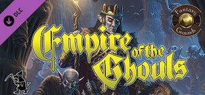 Fantasy Grounds - Empire of the Ghouls banner