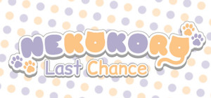 NEKOKORO ~Last Chance~ banner