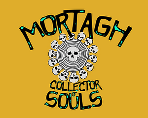 MORTAGH: COLLECTOR of SOULS banner