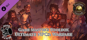 Fantasy Grounds - Game Master's Toolbox: Ultimate NPCs: Warfare 5th Edition banner