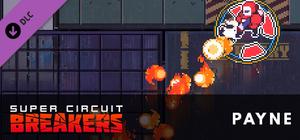 SUPER CIRCUIT BREAKERS - PAYNE banner