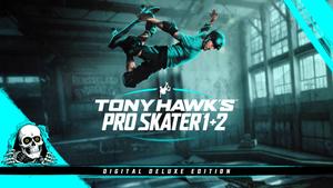 Tony Hawk's™ Pro Skater™ 1 + 2 - Deluxe Edition banner