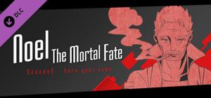 Noel The Mortal Fate S9 banner
