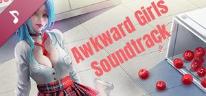 Awkward Girls Soundtrack banner