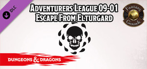 Fantasy Grounds - D&D Adventurers League 09-01 Escape From Elturgard banner